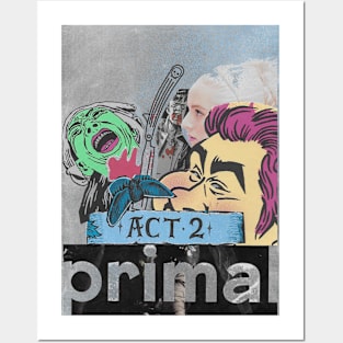 Act 2 - Primal Posters and Art